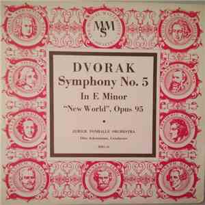 Dvorak — Zurich Tonhalle Orchestra, Otto Ackermann - Symphony No. 5 In E Minor "New World", Opus 95