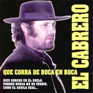 El Cabrero - Que Corra De Boca En Boca