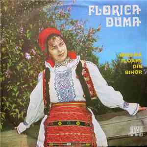 Florica Duma - Mîndră Floare Din Bihor