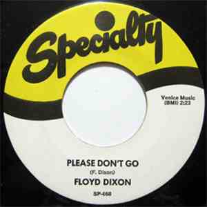 Floyd Dixon - Please Don't Go / Hard Living Alone