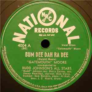 "Gatemouth" Moore Accompanied By Budd Johnson's All Stars - Bum Dee Ra Dee / Walking My Blues Away