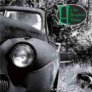 H Y Las Rocanrol Viejas - H Y Las Rocanrol Viejas