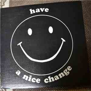 Have A Nice Change - Have A Nice Change