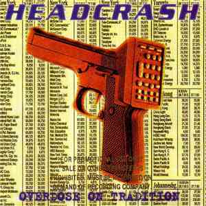 Headcrash  - Overdose On Tradition