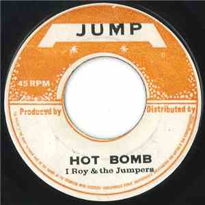 I Roy & The Jumpers  - Hot Bomb