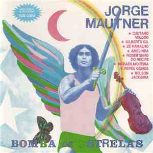 Jorge Mautner - Bomba De Estrelas