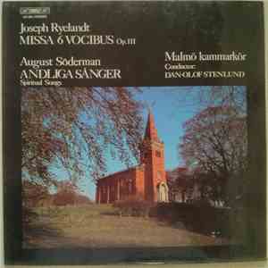 Joseph Ryelandt / August Söderman - Malmö Kammarkör, Dan-Olof Stenlund - Missa 6 Vocibus Op. 111 / Andliga Sånger