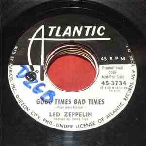 Led Zeppelin - Good Times Bad Times