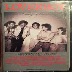 Loverboy - Lovin' Every Minute Of It