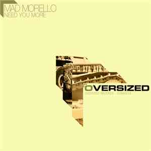 Mad Morello - Need You More