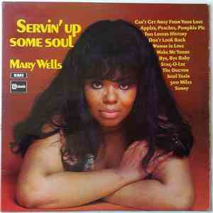 Mary Wells - Servin' Up Some Soul