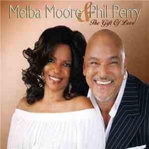 Melba Moore & Phil Perry - The Gift Of Love