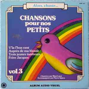 Mimi Larat - Pierre Spiers - Chansons Pour Nos Petits - Vol.3