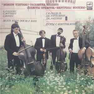 "Moscow Virtuosi" Orchestra Soloists, G. F. Händel, G. Bottesini, G. Rossini - Duets With Double Bass