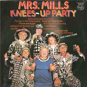 Mrs. Mills - Knees-Up Party