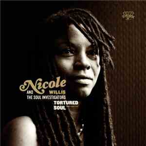 Nicole Willis & The Soul Investigators - Tortured Soul