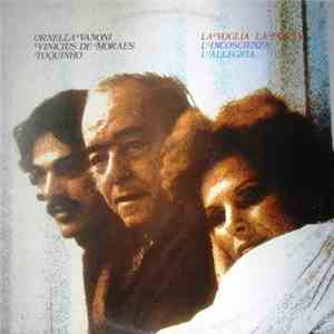 Ornella Vanoni - Vinicius De Moraes - Toquinho - La Voglia La Pazzia L'Incoscienza L'Allegria