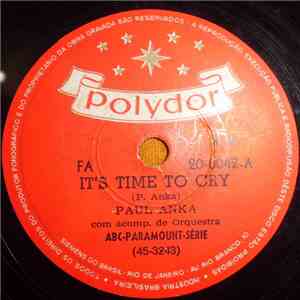 Paul Anka - It's Time To Cry / Something Has Changed Me