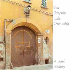 Penguin Cafe Orchestra - A Brief History