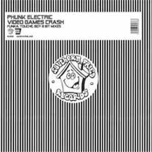 Phunk Electric - Video Games Crash