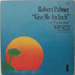 Robert Palmer - Give Me An Inch