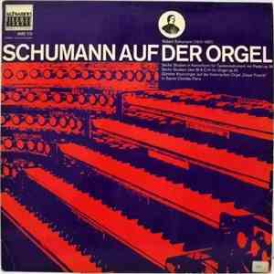 Schumann - Schumann Auf Der Orgel