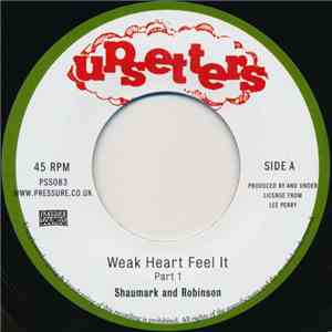 Shaumark And Robinson - Weak Heart Feel It