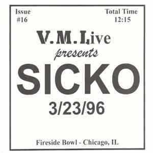 Sicko - 3/23/96 (Fireside Bowl - Chicago, IL)