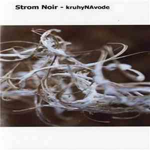 Strom Noir - KruhyNAvode [2008]