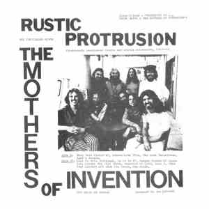 The Mothers Of Invention - Rustic Protrusion