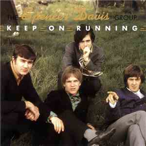 The Spencer Davis Group - Keep On Running