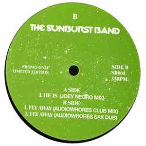 The Sunburst Band - He Is / Fly Away