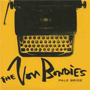 The Von Bondies - Pale Bride