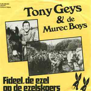 Tony Geys & De Murec Boys - Fideel, De Ezel / Op De Ezelskoers