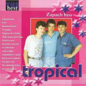 Tropical  - Zapach Bzu