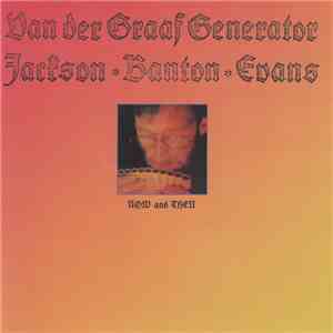 Van Der Graaf Generator - Now And Then