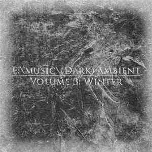 Various - E:music(Dark) Ambient - Volume 3: Winter
