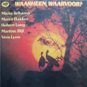 Various - Waarheen, Waarvoor