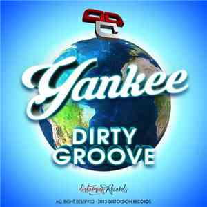 Yankee  - Dirty Groove