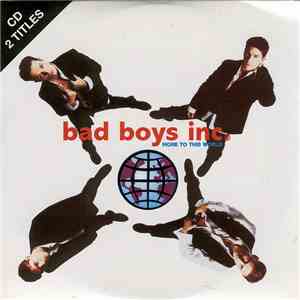 Bad Boys Inc. - More To This World