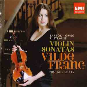 Bartók • Grieg • R. Strauss - Vilde Frang, Michail Lifits - Violin Sonatas