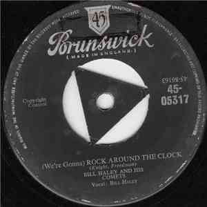 Bill Haley And His Comets - (We're Gonna) Rock Around The Clock