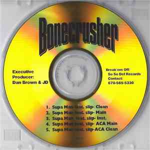 Bonecrusher Feat. Slip  - Supa Man