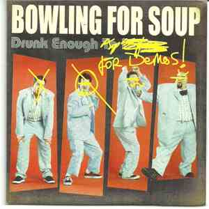 Bowling For Soup - Drunk Enough For Demos!