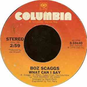 Boz Scaggs - What Can I Say / We're All Alone