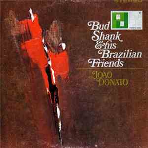 Bud Shank - Bud Shank & His Brazilian Friends