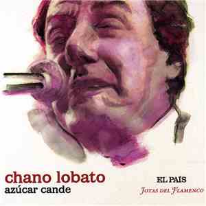 Chano Lobato - Azúcar Cande