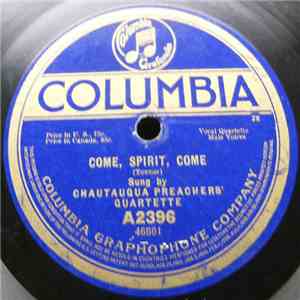 Chautauqua Preachers' Quartette - Come, Spirit, Come / That Beautiful Land