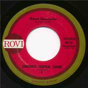 Conjunto Tropical Caribe - Guero Guerinche/La Panchita
