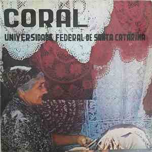 Coral Da UFSC - Coral Da Universidade Federal de Santa Catarina